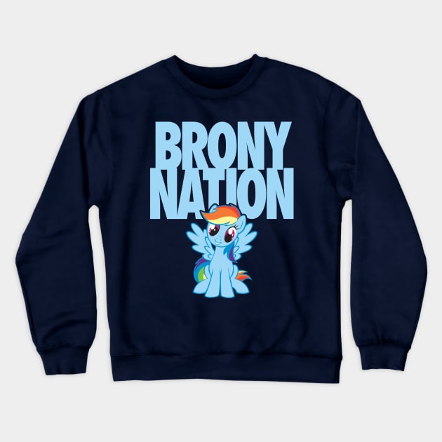 BRONY NATION Crewneck Sweatshirt by ROBZILLA